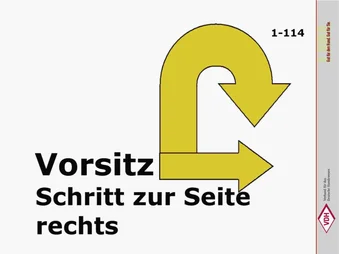 Vorsitz – Schritt zur Seite – Rechts