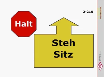 Halt – Steh – Sitz