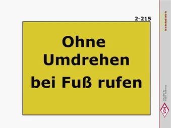 Ohne Umdrehen – Bei Fuß rufen