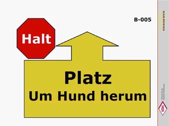 Halt - Platz - Um Hund herum
