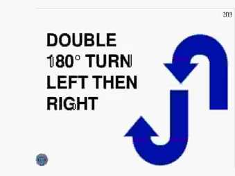 DOUBLE 180° TURN, LEFT THEN RIGHT