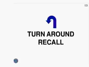 TURN AROUND, RECALL