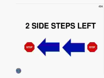 STOP, 2 SIDE STEPS LEFT, STOP