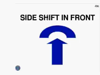 SIDE SHIFT IN FRONT