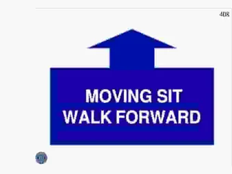 MOVING SIT, WALK FORWARD