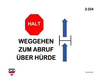 Halt - Weggehen zum Abruf über Hürde